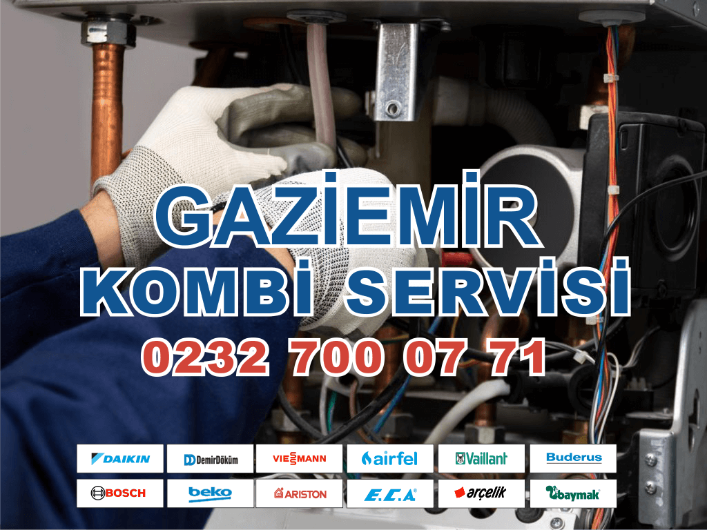 gaziemir kombi servisi
