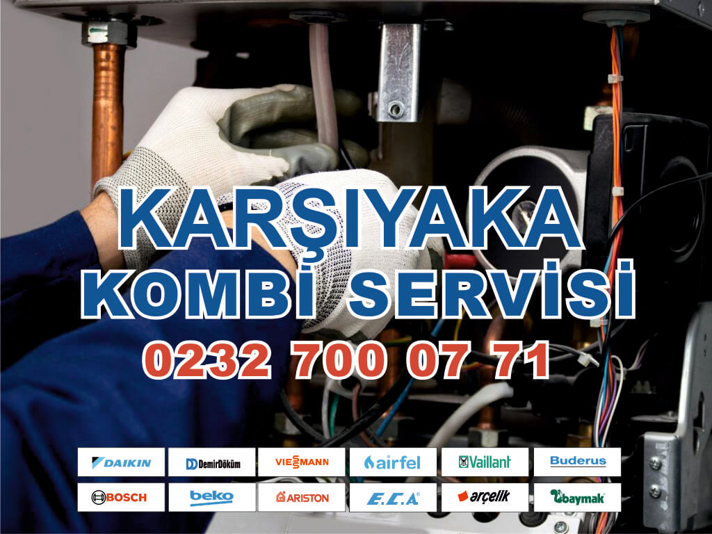 Karşıyaka kombi servisi